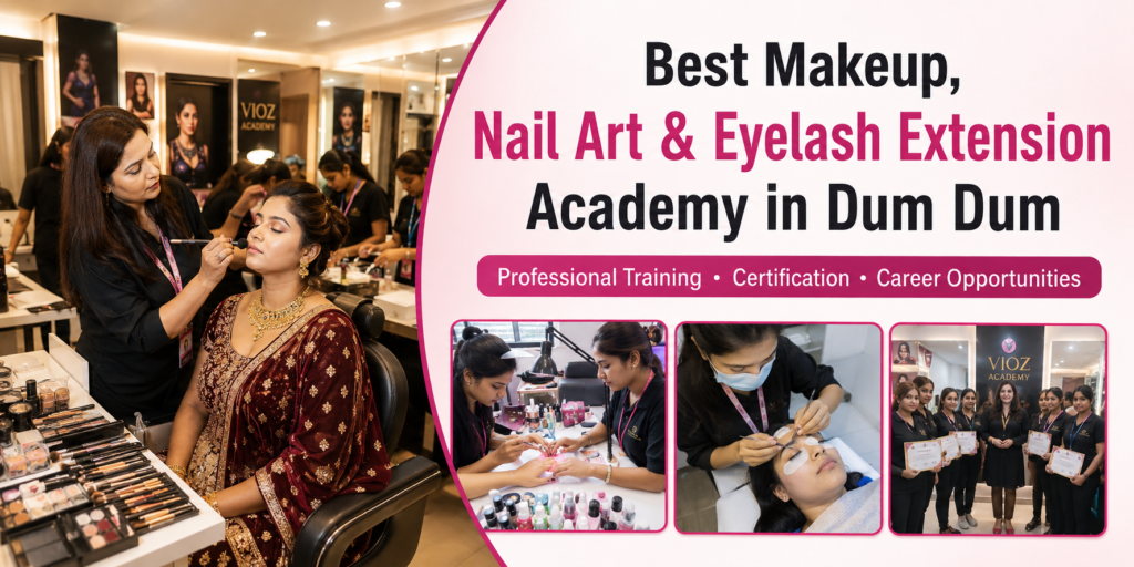 Best Makeup, Nail Art & Eyelash Extension Academy in Dum Dum